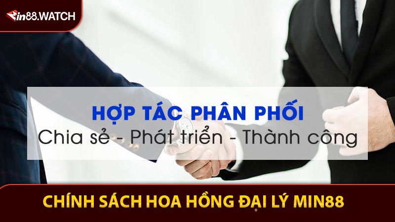 Chính sách hoa hồng đại lý Min88 