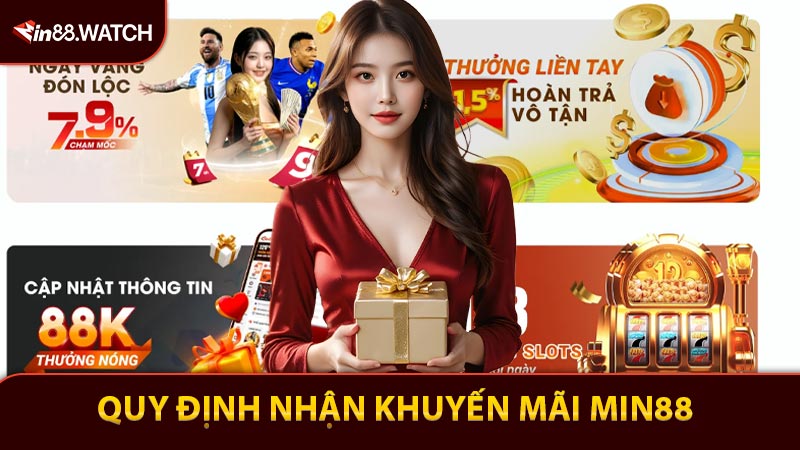 Quy định nhận khuyến mãi MIN88