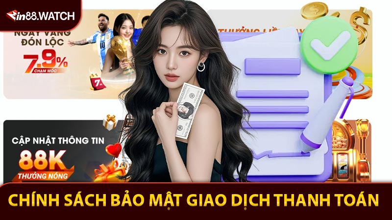 Chính sách bảo mật Min88 trong giao dịch thanh toán