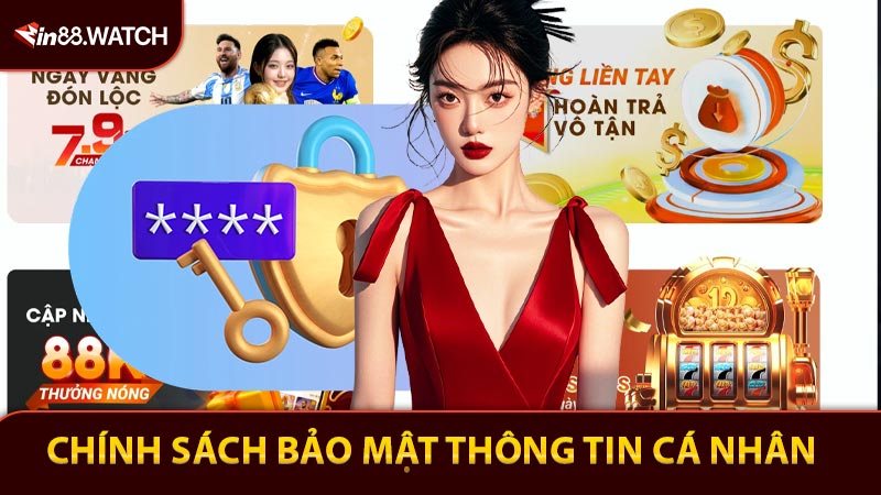Chính Sách Bảo Mật Thông Tin Cá Nhân Và Quyền Riêng Tư