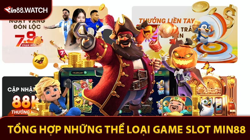 Tổng hợp những thể loại game slot hot trend tại nhà cái