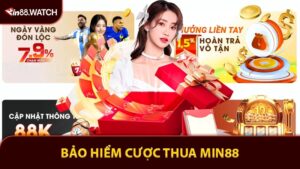 Bảo Hiểm Cược Thua Min88 Cho Game Bài, Bắn Cá Và Nổ Hũ