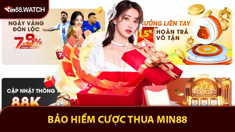 Bảo Hiểm Cược Thua Min88 Cho Game Bài, Bắn Cá Và Nổ Hũ