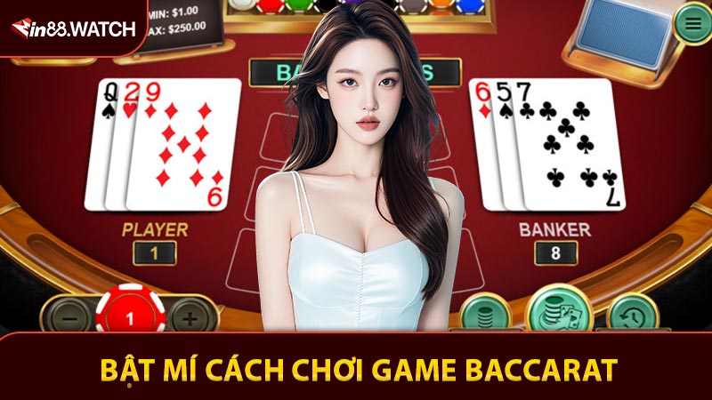 Bật mí cách chơi game Baccarat Online luôn thắng