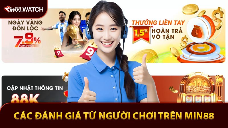 Các đánh giá từ người chơi trên Min88